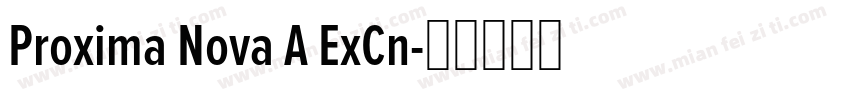 Proxima Nova A ExCn字体转换